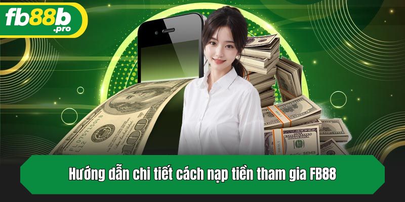 Hướng dẫn chi tiết cách gửi tiền tham gia game bài